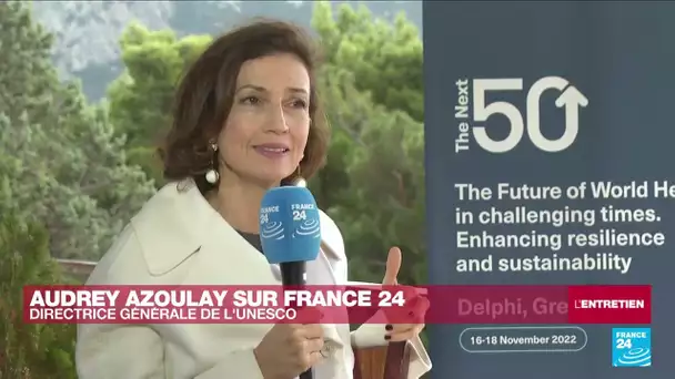 Audrey Azoulay (Unesco) : "Quand on détruit la planète, des cultures sont aussi menacées"