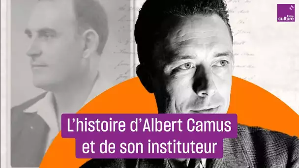 Louis Germain, l'instituteur qui a changé la vie d'Albert Camus