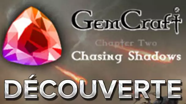 GemCraft #1 : Découverte