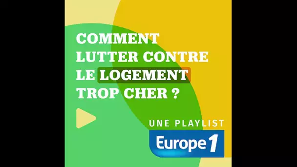 Présidentiellee 2022 : Comment lutter contre le logement trop cher ?