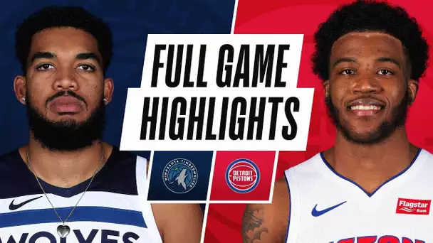 TIMBERWOLVES at PISTONS | FULL GAME HIGHLIGHTS | May 11, 2021