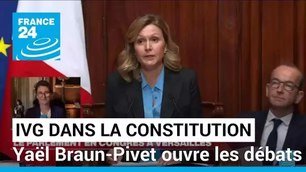 IVG dans la Constitution : Yaël Braun-Pivet, présidente de l'Assemblée nationale, ouvre les débats