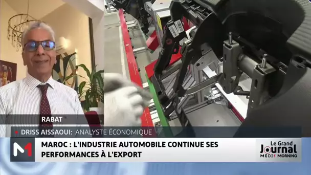 Maroc : L’industrie automobile continue ses performances à l’export, analyse de Driss Aissaoui