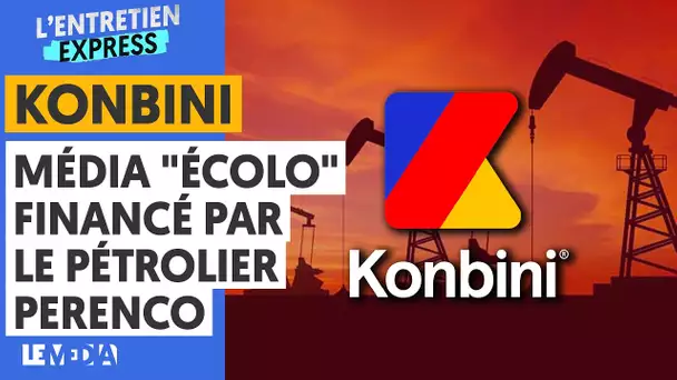 KONBINI : LA FACE CACHÉE D'UN MÉDIA "COOL" ET "ÉCOLO"