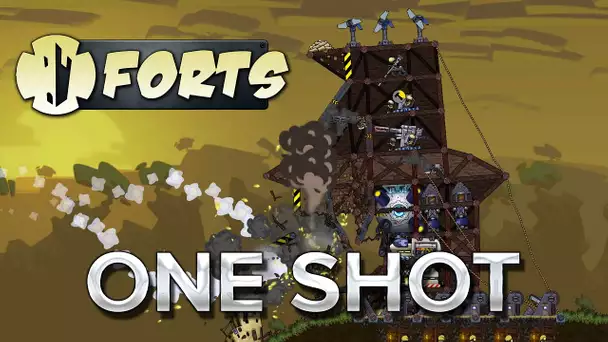 Forts #5 : One shot