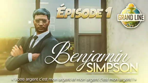 BENJAMIN SIMPSON | Ton argent c'est mon argent... | Episode 1