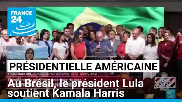 Présidentielle américaine : au Brésil, le président Lula soutient Kamala Harris • FRANCE 24