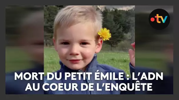 Mort du petit Emile : l'ADN au cœur de l'enquête