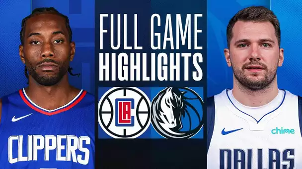 CLIPPERS at MAVERICKS | FULL GAME HIGHLIGHTS | December 20, 2023