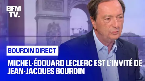 Michel-Édouard Leclerc face à Jean-Jacques Bourdin en direct