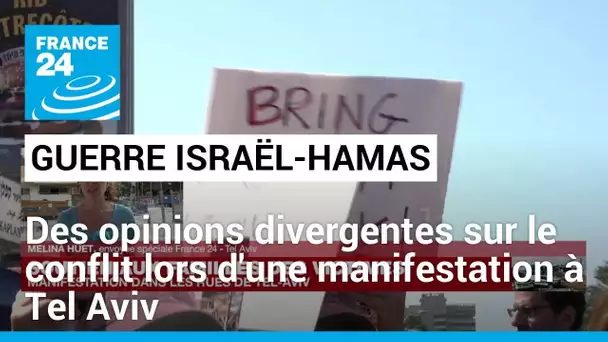 Guerre Israël-Hamas : des opinions divergentes sur le conflit lors d'une manifestation à Tel Aviv