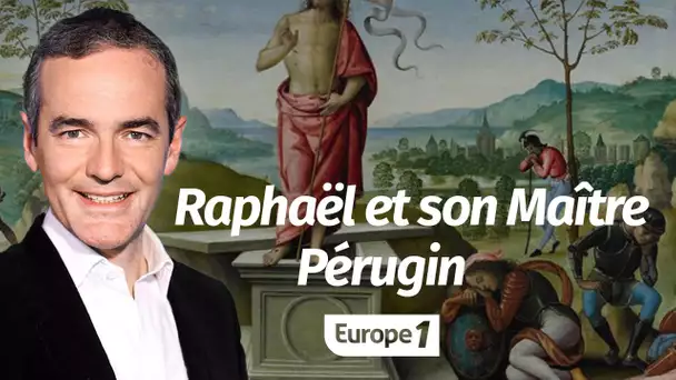 Au cœur de l'Histoire: Raphaël et son Maître Pérugin (Franck Ferrand)