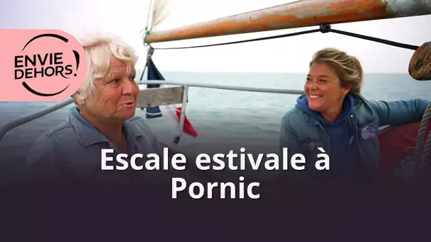 Envie dehors ! Escale estivale à Pornic [extrait]