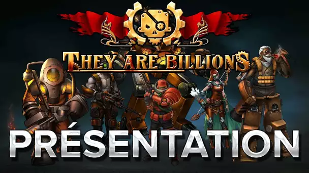 They Are Billions : Présentation en 1min39