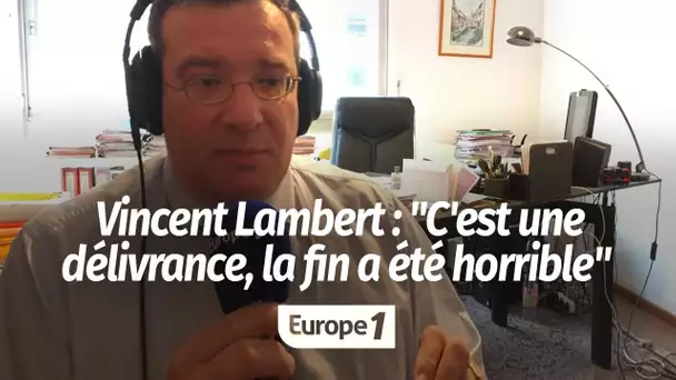 Vincent Lambert : "C'est une délivrance car la fin a été horrible", selon l'avocate des parents