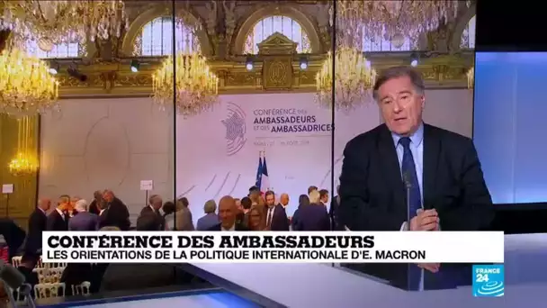 Conférence des ambassadeurs : Macron va préciser les orientations de sa politique internationale