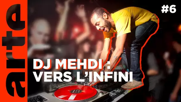 DJ Mehdi : Made in France (6/6) | Vers l'infini | ARTE