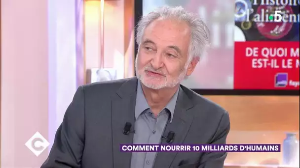 Comment nourrir 10 milliards d'humains ? - C à Vous - 19/04/2019