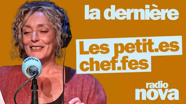 "Les petit.es chef.fes" - La chronique de Juliette Arnaud dans "La dernière"