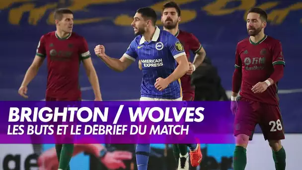 Brighton / Wolverhampton : les buts et le débrief