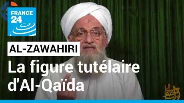 Ayman al-Zawahiri "n'était plus que la figure tutélaire" d'Al-Qaïda • FRANCE 24