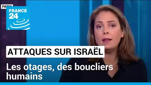 Attaques sur Israël : les otages, des boucliers humains dans les mains du Hamas • FRANCE 24