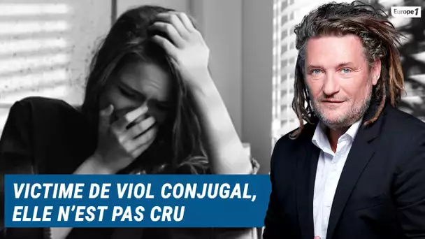 Olivier Delacroix (Libre antenne) - Victime de viol conjugal, elle n’est pas cru