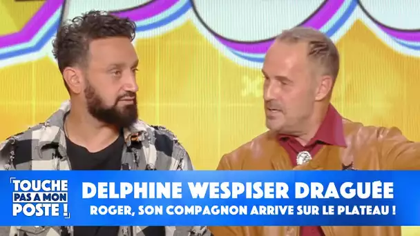 Delphine Wespiser draguée : Roger, son compagnon arrive sur le plateau !