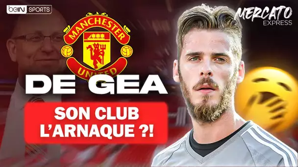 De Gea ARNAQUÉ par Manchester United ? - Mercato Express (29/06)