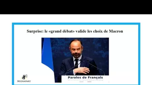 "Suprise: le "grand débat national" valide les choix d'Emmanuel Macron"