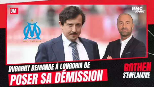 OM : Dugarry demande à Longoria de "poser sa démission"