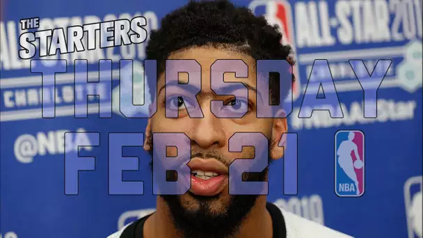 NBA Daily Show: Feb. 21 - The Starters