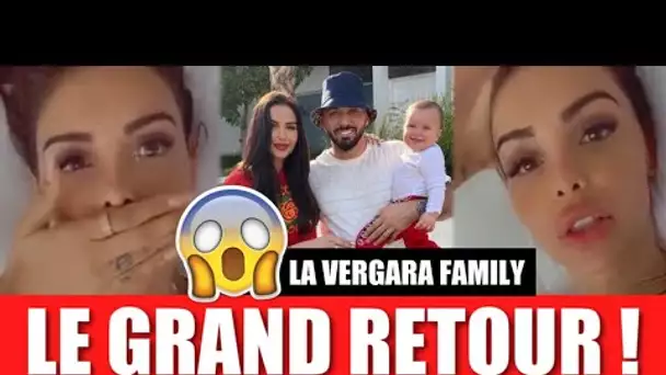 LE GRAND RETOUR DE LA TÉLÉ RÉALITÉ VERGARA FAMILY ! 😱 NABILLA SE CONFIE ET FAIT DES RÉVÉLATIONS !!