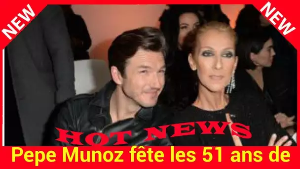 Pepe Munoz fête les 51 ans de Céline Dion avec un affectueux surnom