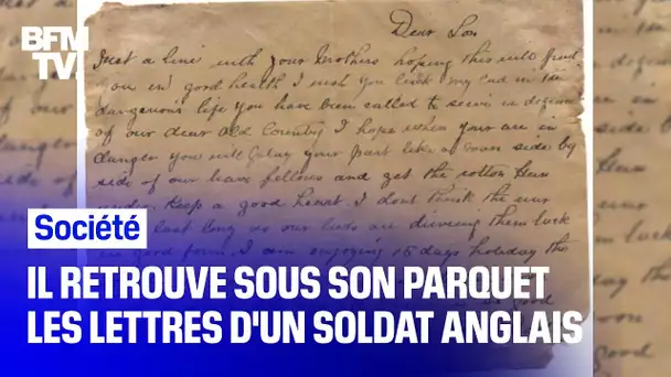 Sous son parquet, il retrouve les lettres cachées d'un soldat anglais mort au front