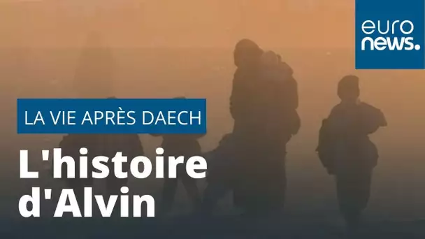 La vie après Daesh : l'histoire d'Alvin, secouru par son père en Syrie