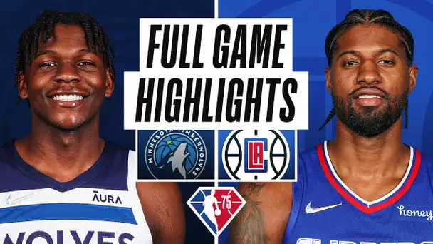 TIMBERWOLVES at CLIPPERS | FULL GAME HIGHLIGHTS | November 13, 2021