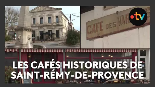 Les cafés historiques de Saint-Rémy-de-Provence