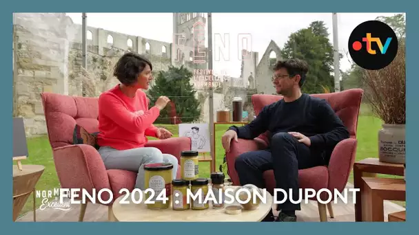 FENO 2024 : maison Dupont