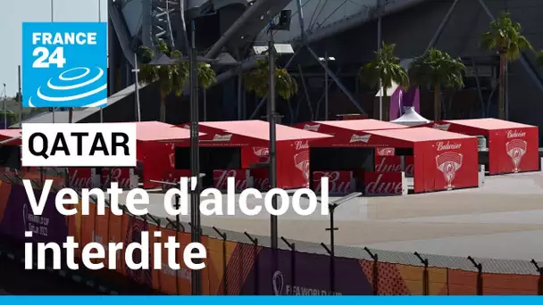 Mondial-2022 : le Qatar interdit finalement la vente d'alcool autour des stades • FRANCE 24