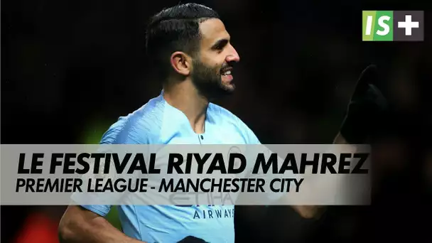 Le festival de Riyad Mahrez