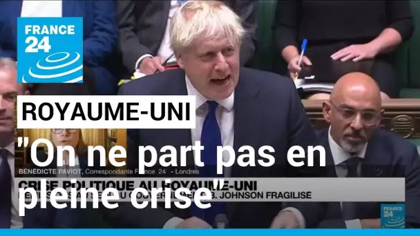 Royaume-Uni : pour Boris Johnson, "on ne part pas en pleine crise" •