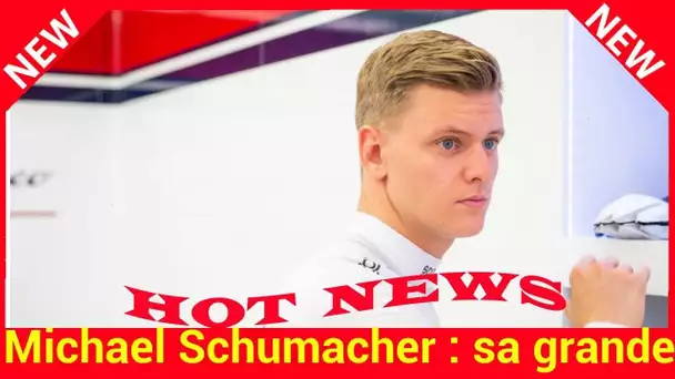 Michael Schumacher : sa grande ambition pour son fils Mick qu’il ne réalisera jamais