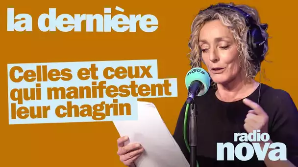 "Celles et ceux qui manifestent leur chagrin" - La chronique de Juliette Arnaud dans "La dernière"