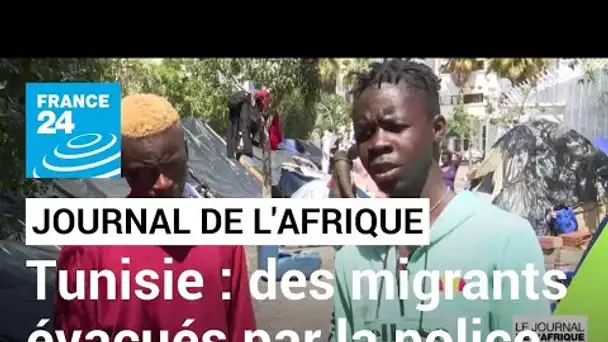 Tunisie : des migrants évacués par la police après deux mois de sit-in • FRANCE 24