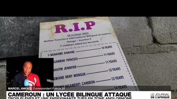 Cameroun: quatre élèves et une enseignante tués dans un lycée en zone anglophone • FRANCE 24