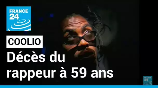 Le rappeur Coolio, connu pour "Gangsta's Paradise", est mort à 59 ans • FRANCE 24