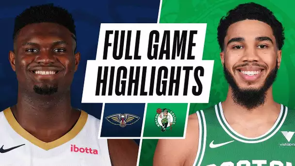 PELICANS at CELTICS | FULL GAME HIGHLIGHTS | March 29, 2021