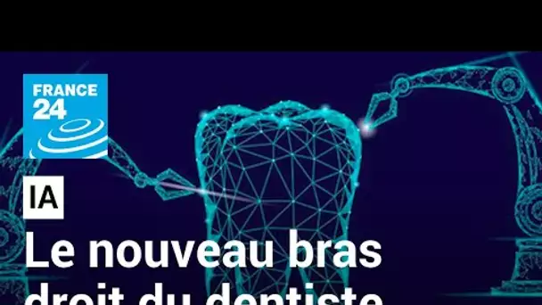 Tunisie : l'intelligence artificielle, le nouveau bras droit du dentiste • FRANCE 24