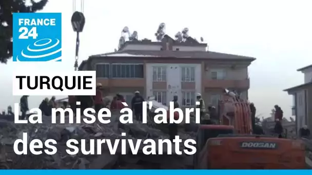 Séisme en Turquie : comment s'organise la mise a l'abri des survivants ? • FRANCE 24